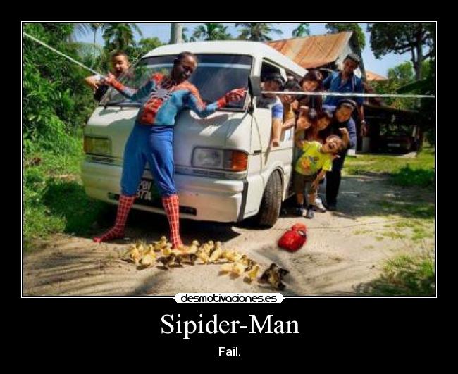 Sipider-Man - Fail.
