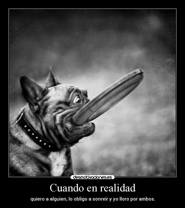 Cuando en realidad -
