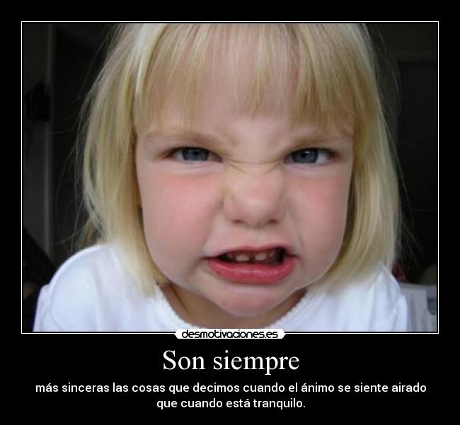 Son siempre -