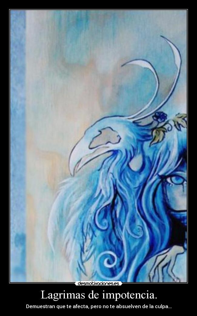 Lagrimas de impotencia. - 