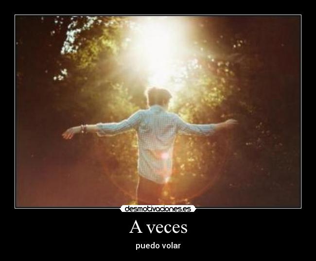 A veces - puedo volar
