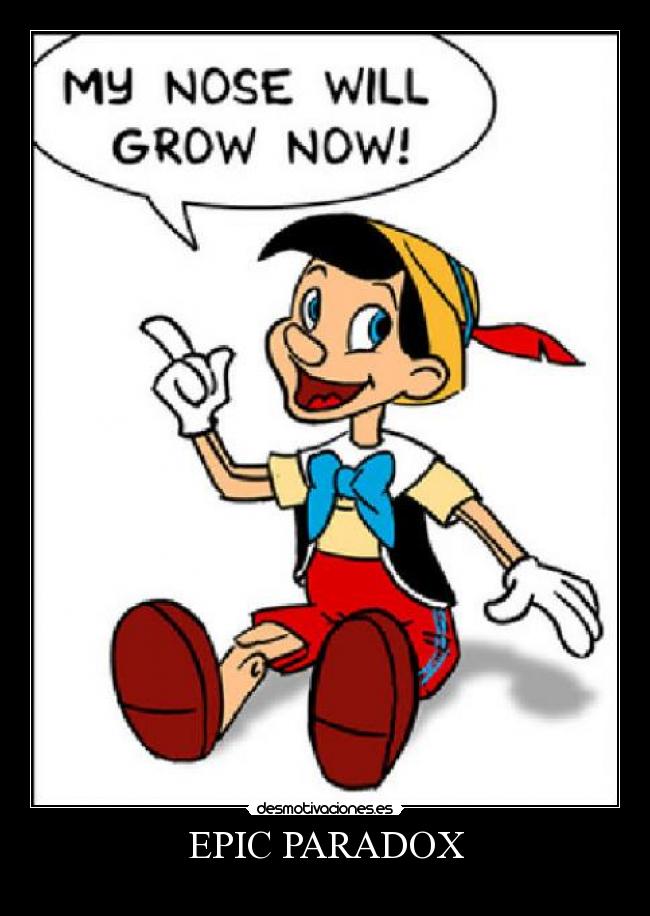 carteles dice eso miente entonces crecera dira verdad asi que crecera mentira aaaaaaaaaaaah desmotivaciones