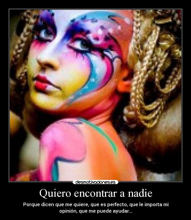 Quiero encontrar a nadie -