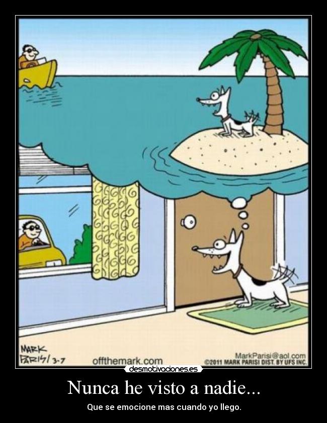 Nunca he visto a nadie... - 