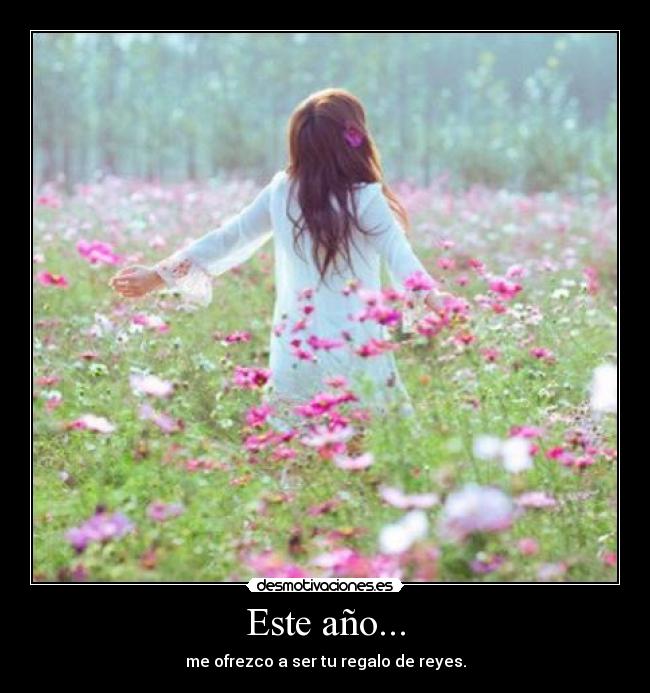 Este año... - me ofrezco a ser tu regalo de reyes.