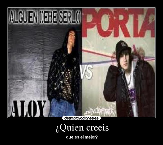 ¿Quien creeis - 