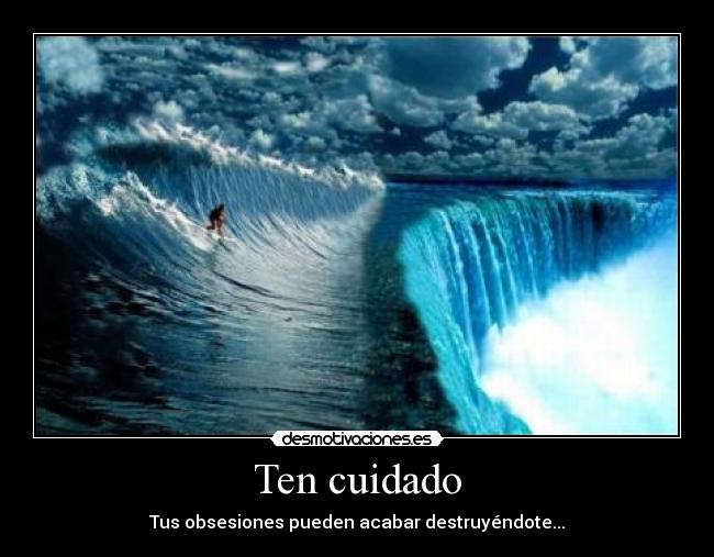 Ten cuidado - 