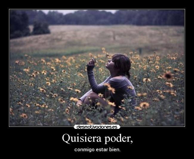 Quisiera poder, - 