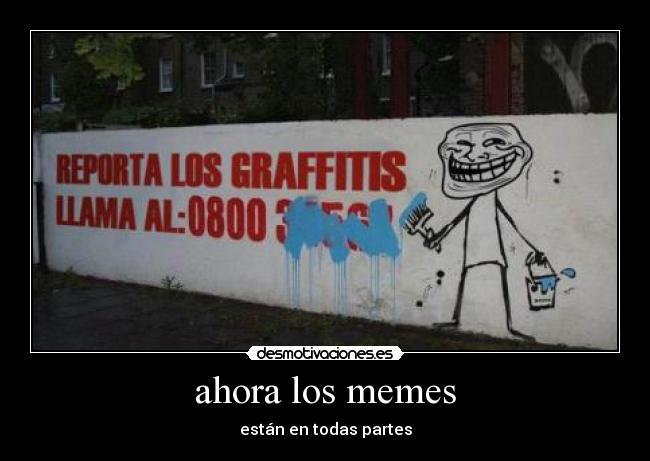 ahora los memes -