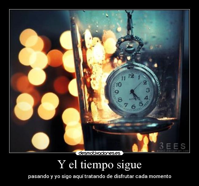 Y el tiempo sigue -