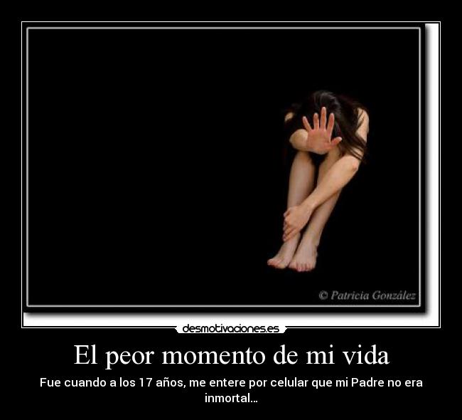 El peor momento de mi vida - 