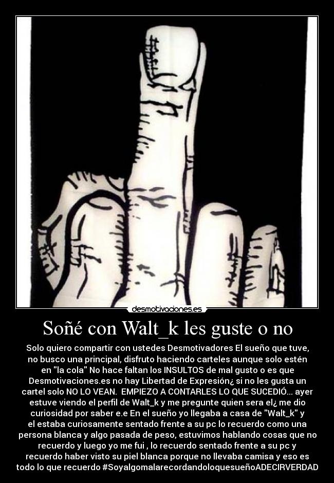 Soñé con Walt_k les guste o no - 