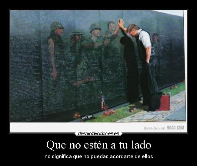 Que no estén a tu lado -