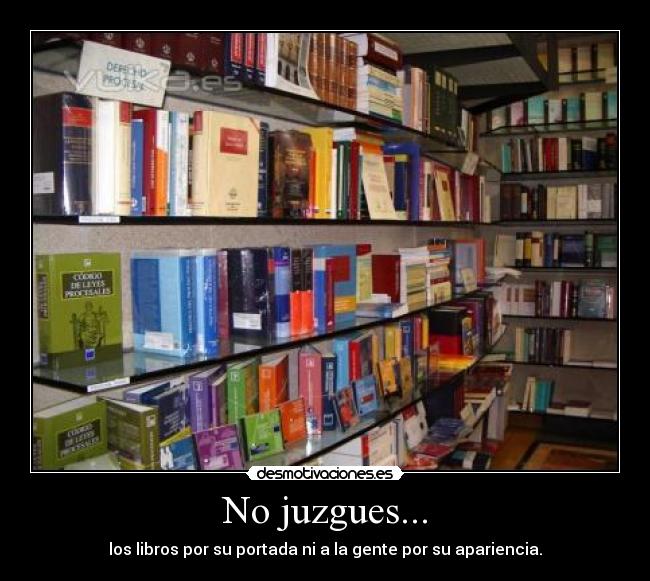 No juzgues... - 