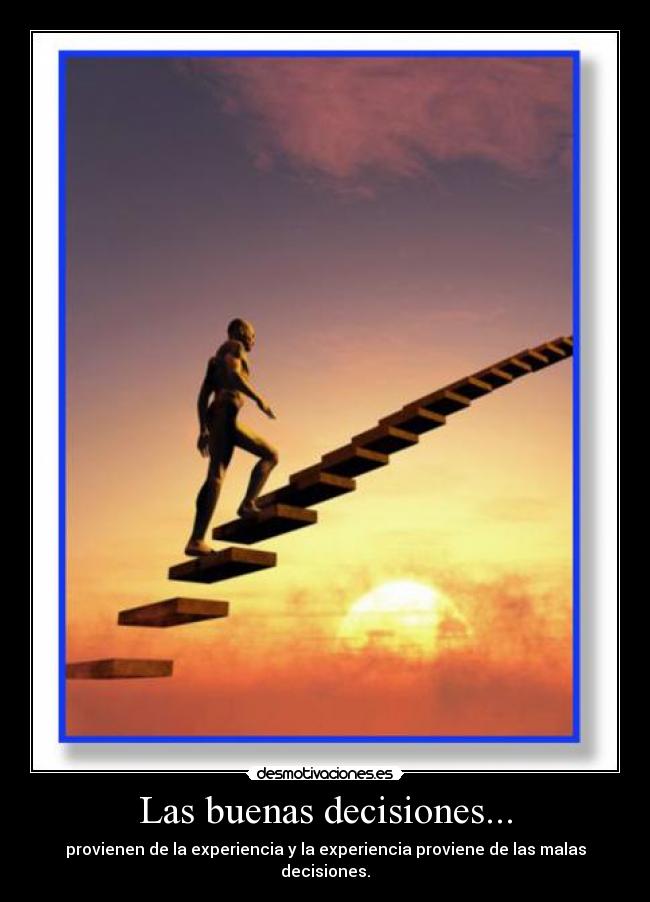 Las buenas decisiones... - 