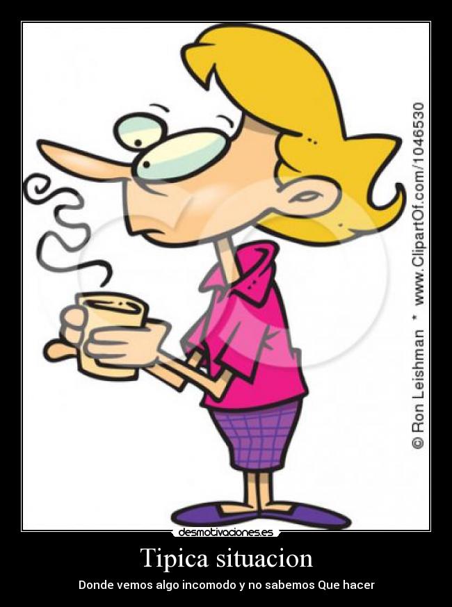 Tipica situacion - 
