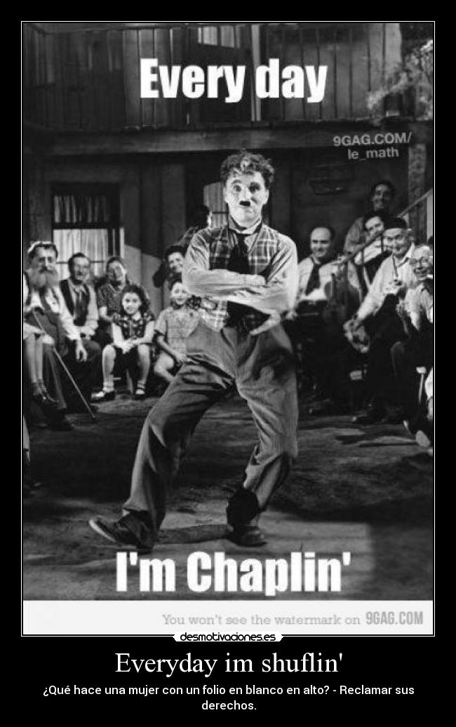 Everyday im shuflin -