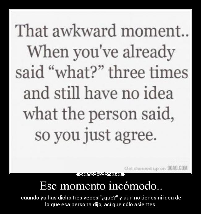 Ese momento incómodo.. - 