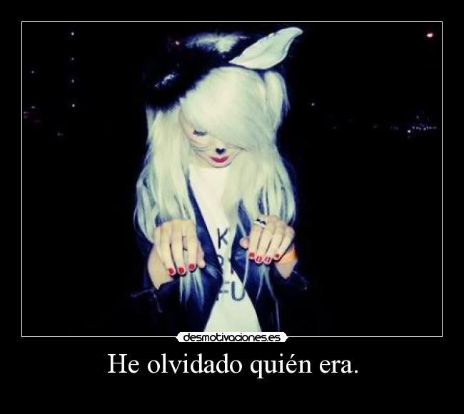 He olvidado quién era. - 