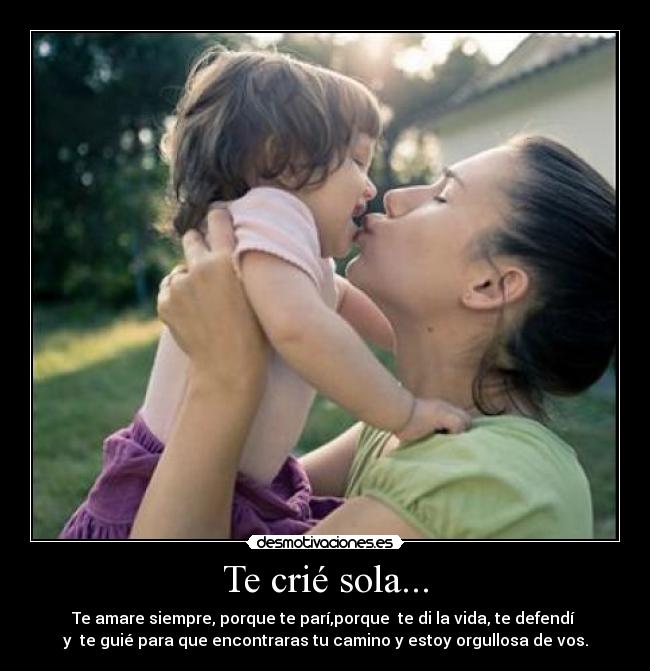 Te crié sola... -