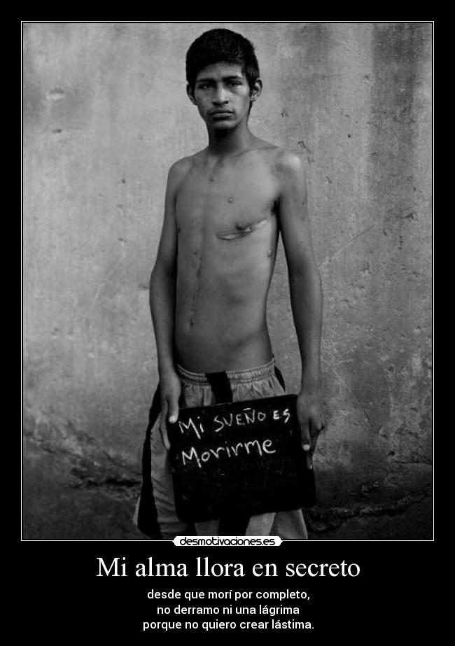 Mi alma llora en secreto -