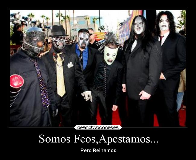 Somos Feos,Apestamos... - 