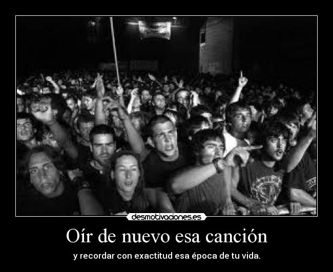 Oír de nuevo esa canción - 
