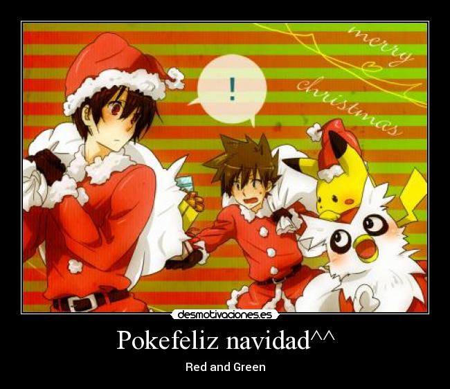 Pokefeliz navidad^^ - Red and Green