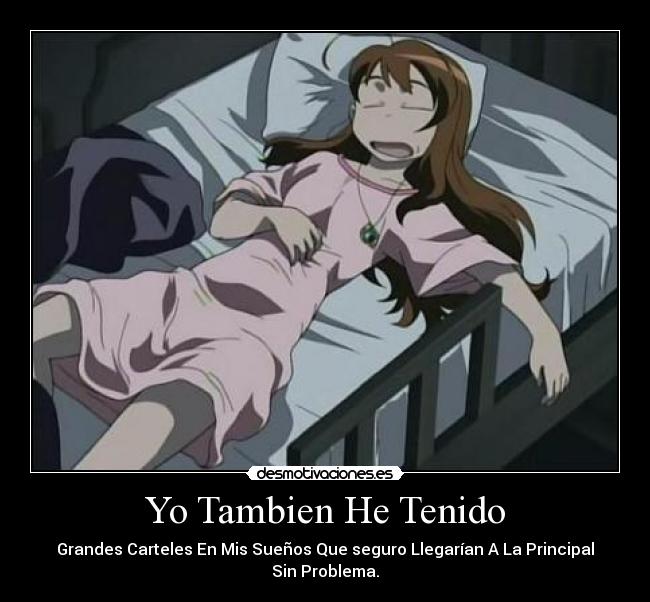 Yo Tambien He Tenido -