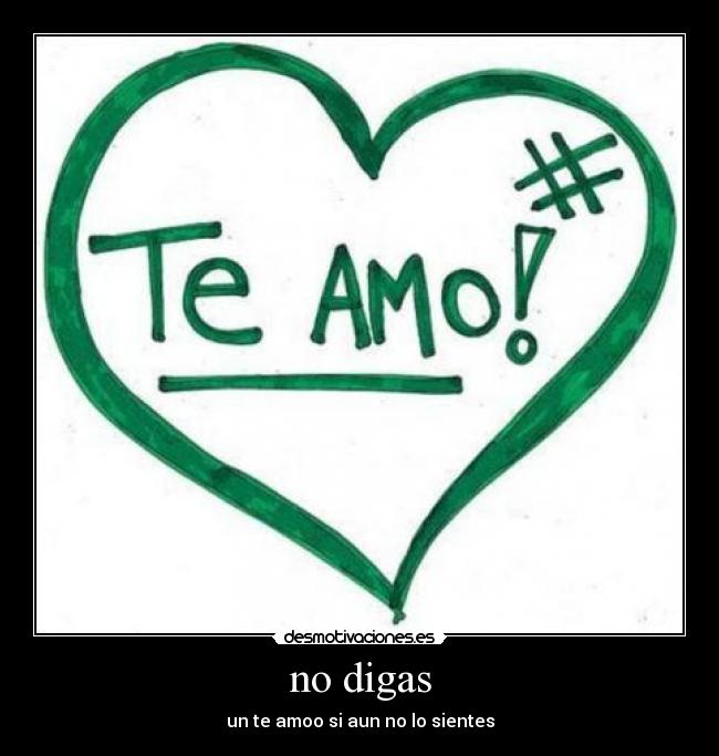 no digas - 