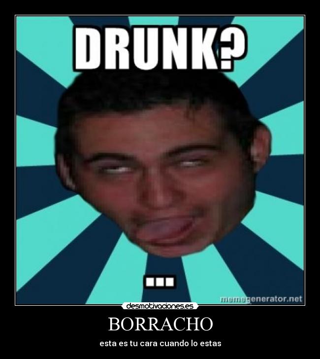 BORRACHO - 