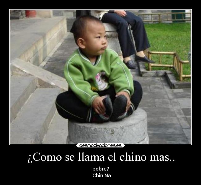 carteles agmg desmotivaciones chino pobre desmotivaciones