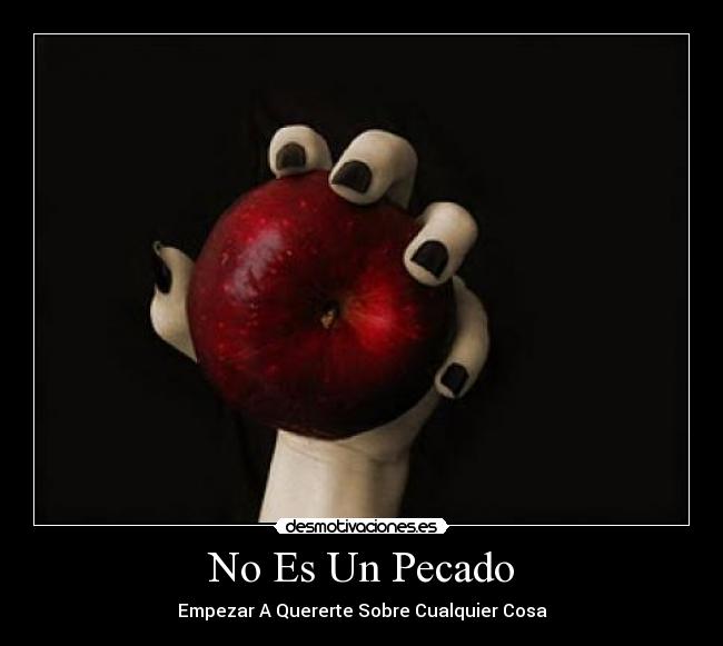 No Es Un Pecado - Empezar A Quererte Sobre Cualquier Cosa