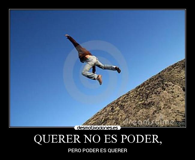 carteles querer desmotivaciones