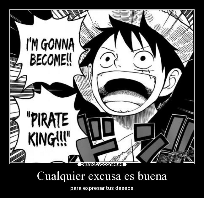 Cualquier excusa es buena - para expresar tus deseos.