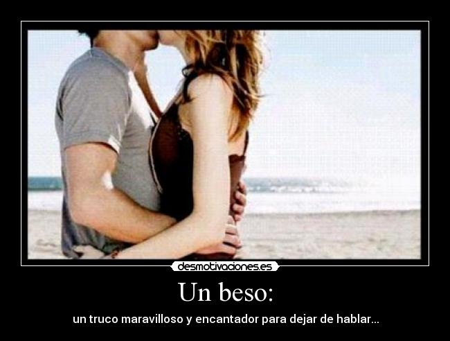 Un beso: - 