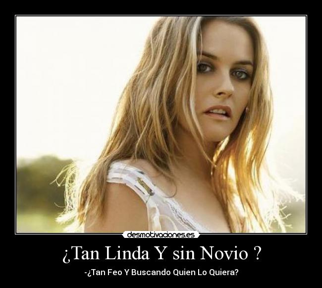 ¿Tan Linda Y sin Novio ? - 