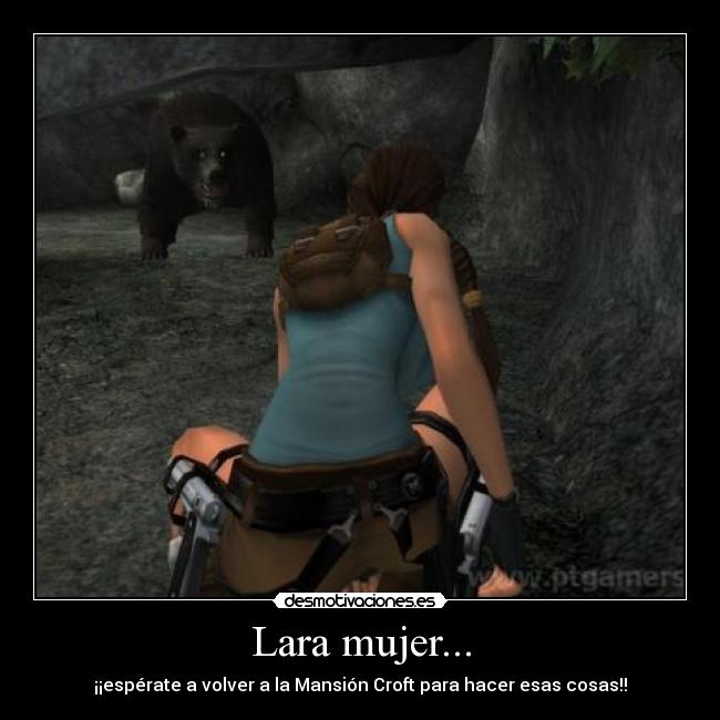 carteles mujer pertur lara croft desmotivaciones