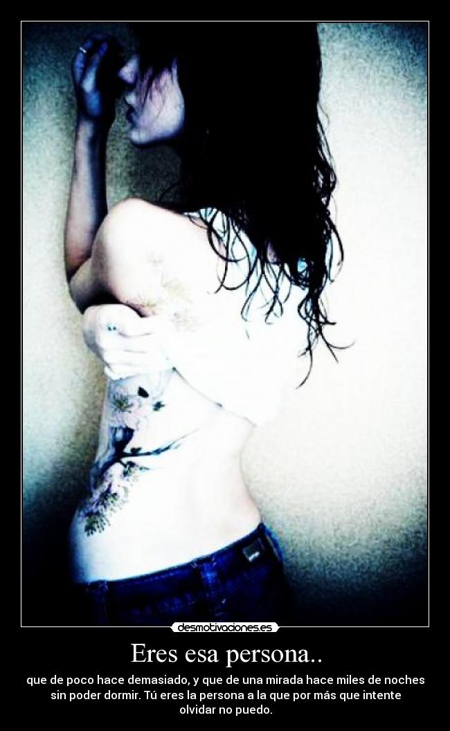 Eres esa persona.. - 