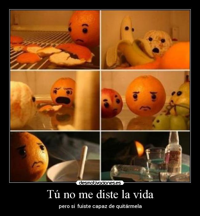 Tú no me diste la vida - 