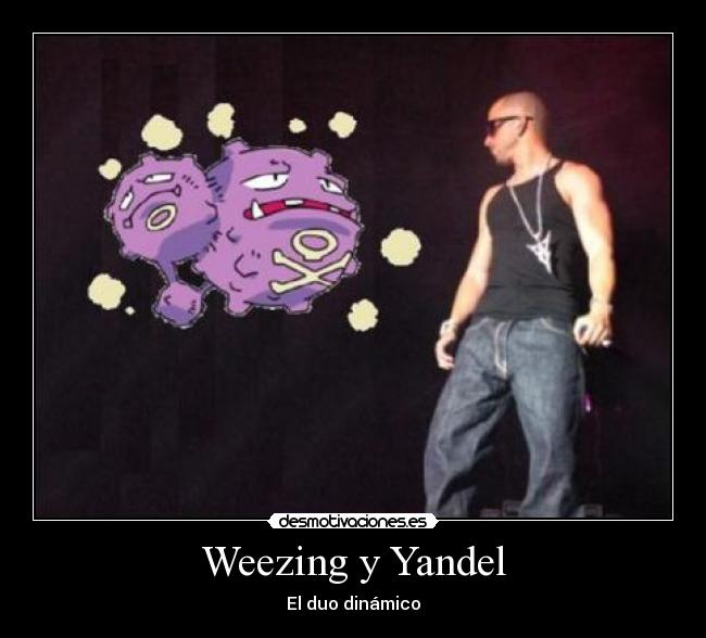 Weezing y Yandel - El duo dinámico