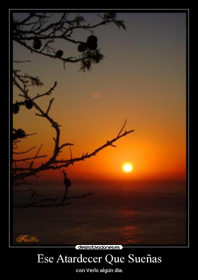 Ese Atardecer Que Sueñas -