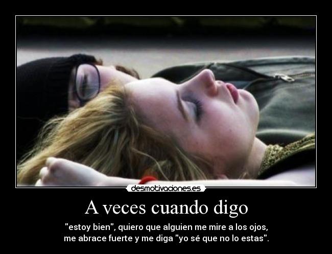 A veces cuando digo -