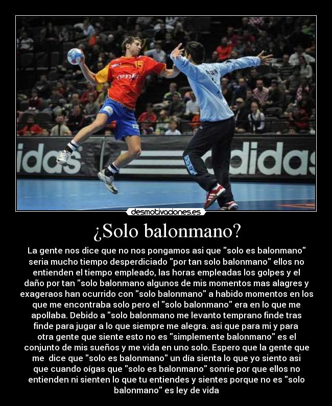 ¿Solo balonmano? -