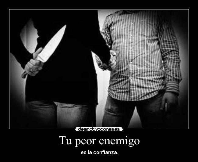 Tu peor enemigo - 