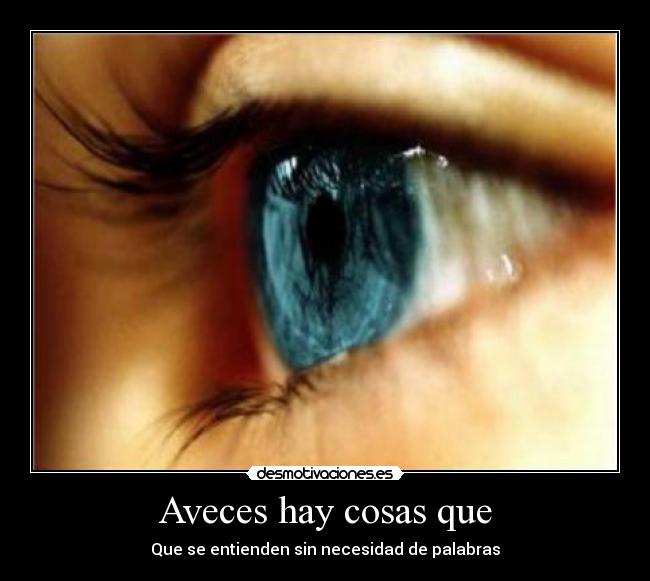 Aveces hay cosas que - 