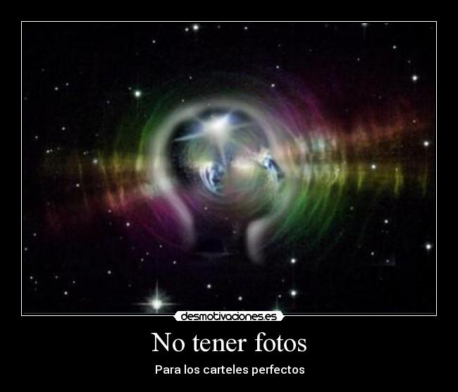 No tener fotos - Para los carteles perfectos