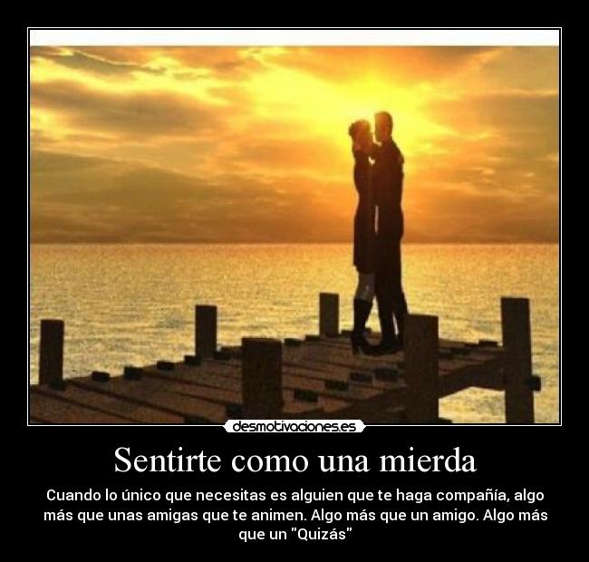 Sentirte como una mierda -