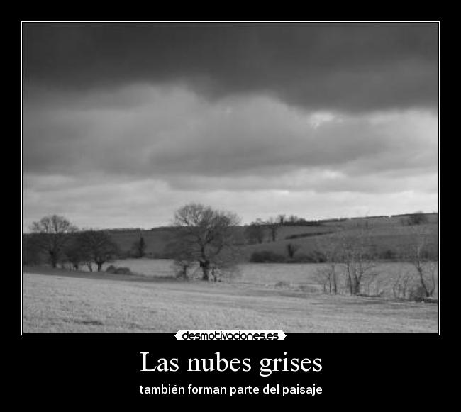Las nubes grises -