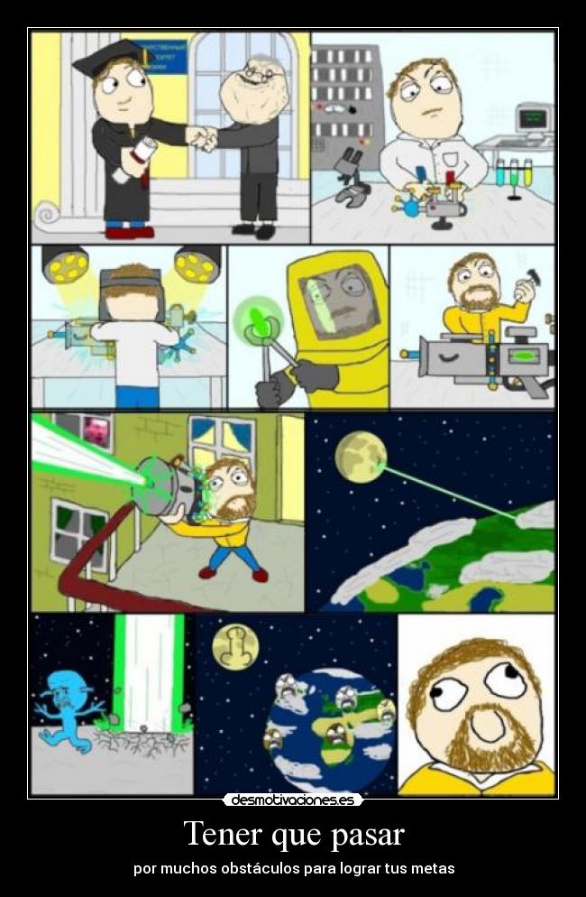 Tener que pasar - por muchos obstáculos para lograr tus metas